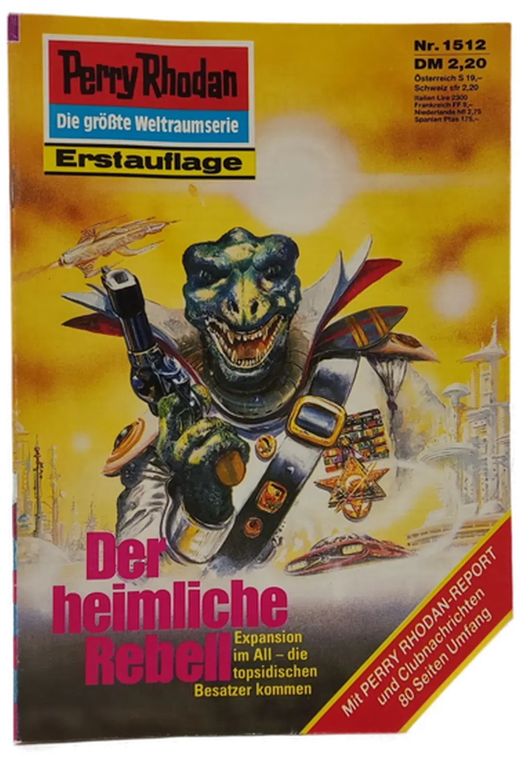 Romanheft Perry Rhodan Der heimliche Rebell Erstauflage Nr. 1512 - Bild 1