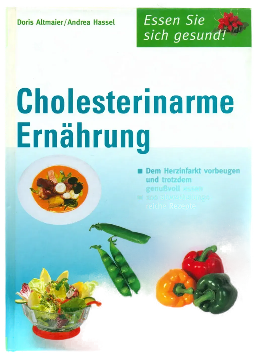 Cholesterinarme Ernährung - Doris Altmaier,Andrea Hassel - Bild 2