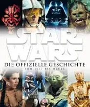 Star Wars - Die offizielle Geschichte von 1977 bis heute - Bild 2