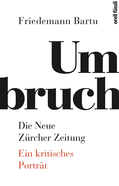 Umbruch. Die Neue Zürcher Zeitung - Friedemann Bartu - Bild 2
