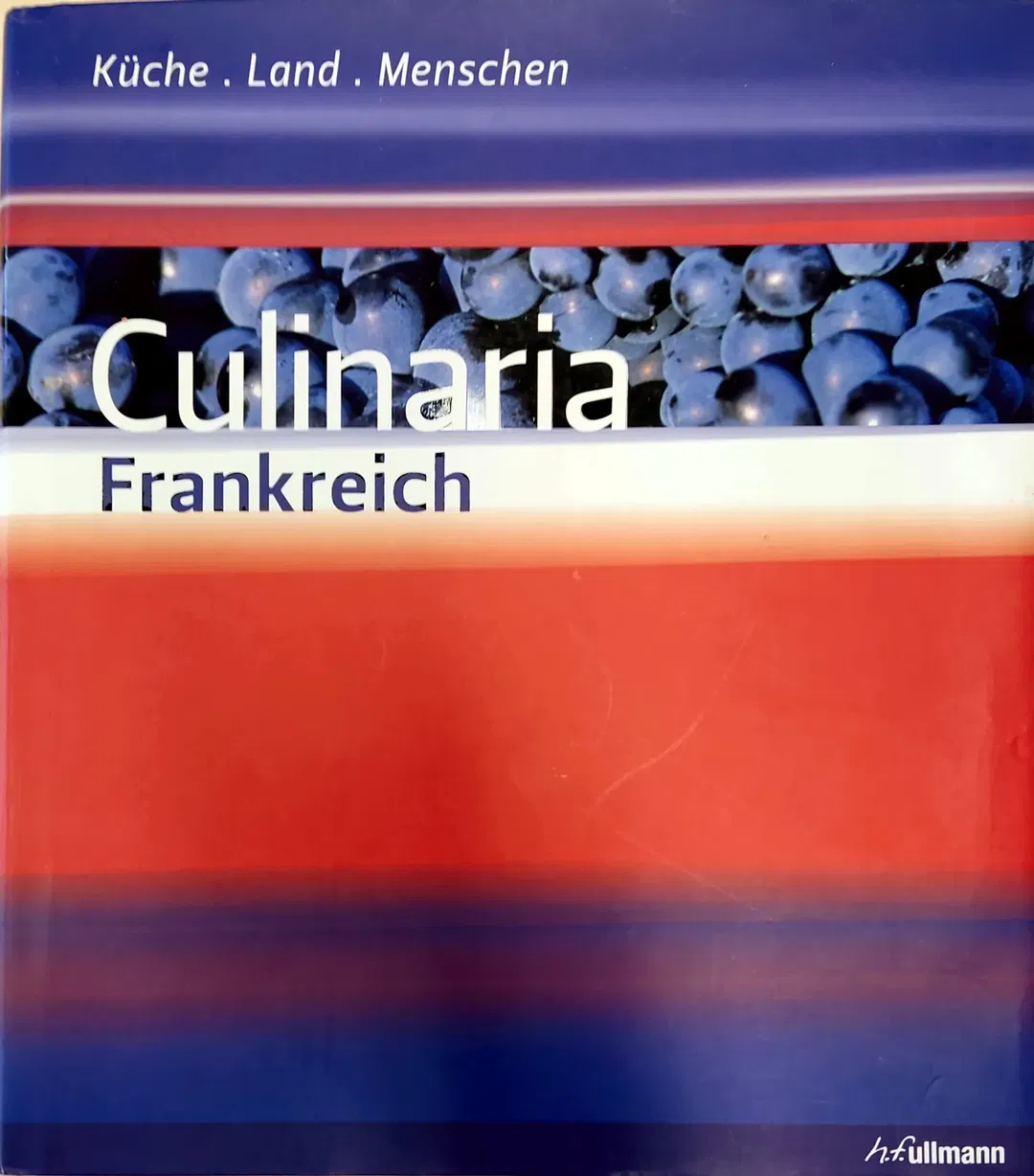 Culinaria Frankreich - Küche, Land, Menschen - Bild 2