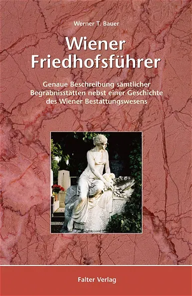 Wiener Friedhofsführer - Werner T Bauer - Bild 2