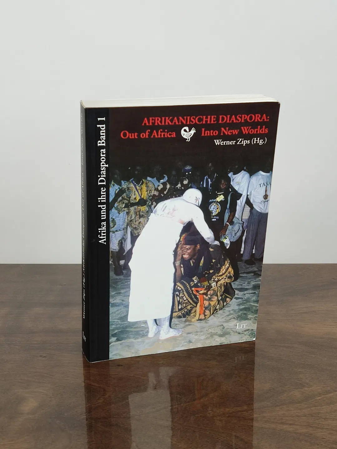 AFRIKANISCHE DIASPORA: Out of Africa Into New Worlds - Werner Zips - Bild 1