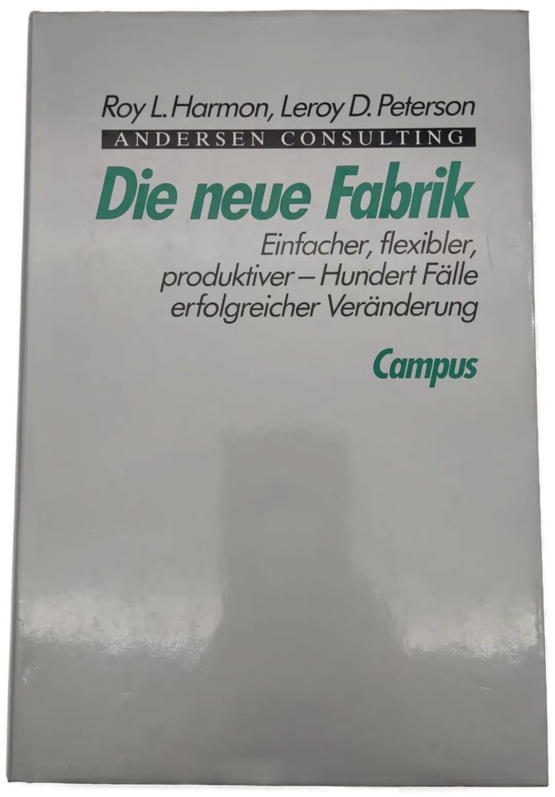 Die neue Fabrik - Roy L. Harmon,Leroy D. Peterson - Bild 2