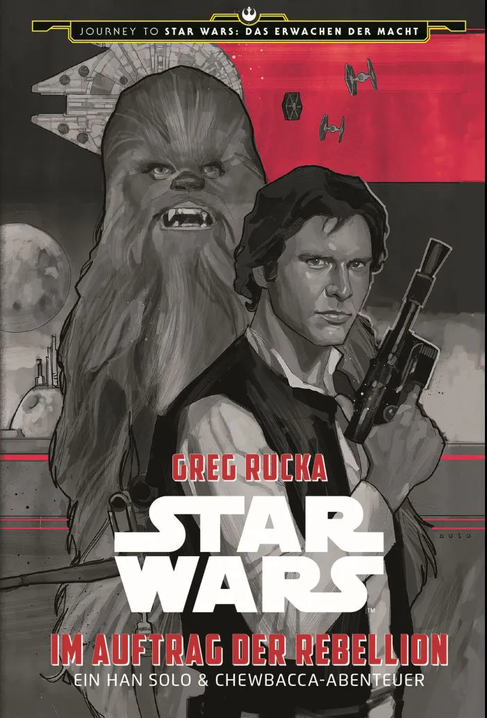 Star Wars: Im Auftrag der Rebellion - Ein Han Solo und Chewbacca-Abenteuer (Journey to Star Wars: Das Erwachen der Macht) - Greg Rucka - Bild 1