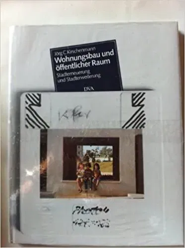 Wohnungsbau und öffentlicher Raum - Jörg C. Kirschenmann,Michael Ravens - Bild 1