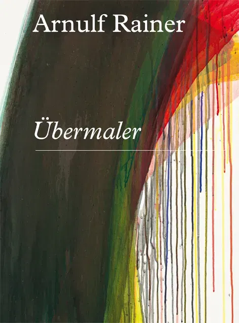 Arnulf Rainer - Übermaler - Bild 2