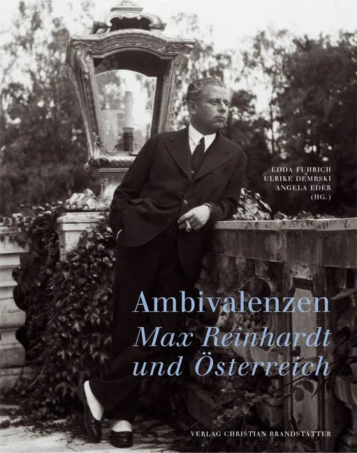 Ambivalenzen. Max Reinhardt und Österreich - Furich, Dembski und Eder (Hg.) - Bild 2