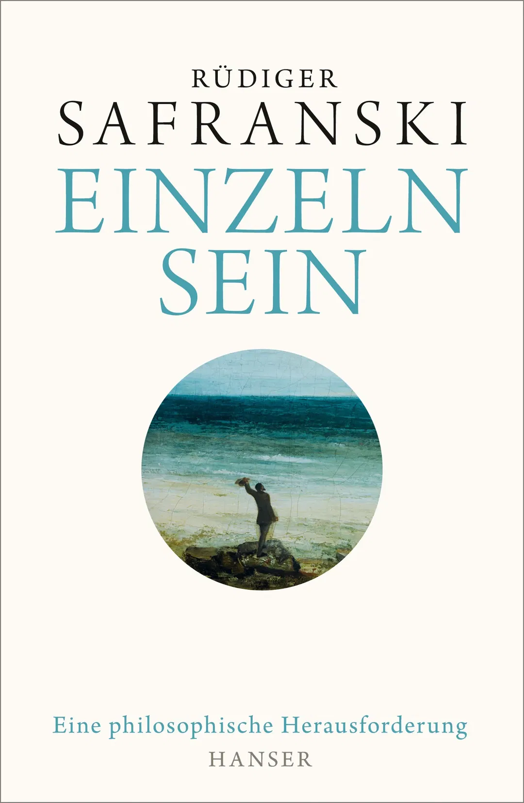 Einzeln sein - Rüdiger Safranski  - Bild 1