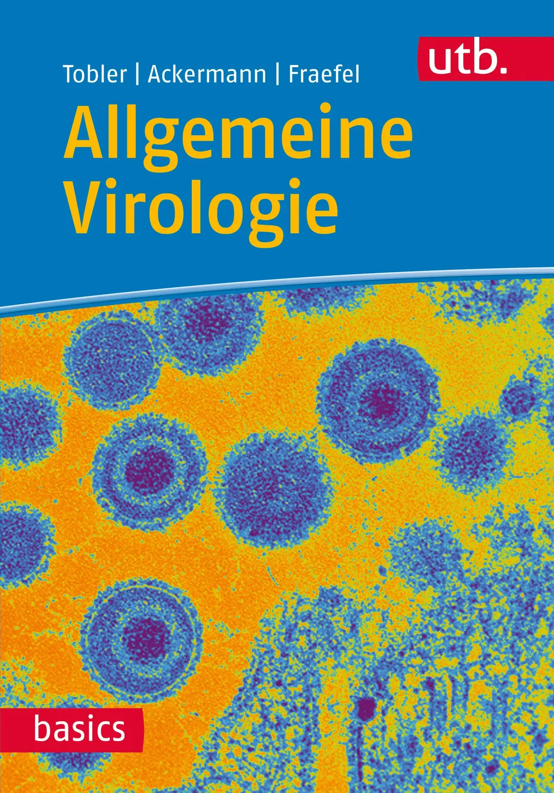 Allgemeine Virologie - Kurt Tobler, Mathias Ackermann, Cornel Fraefel - Bild 1