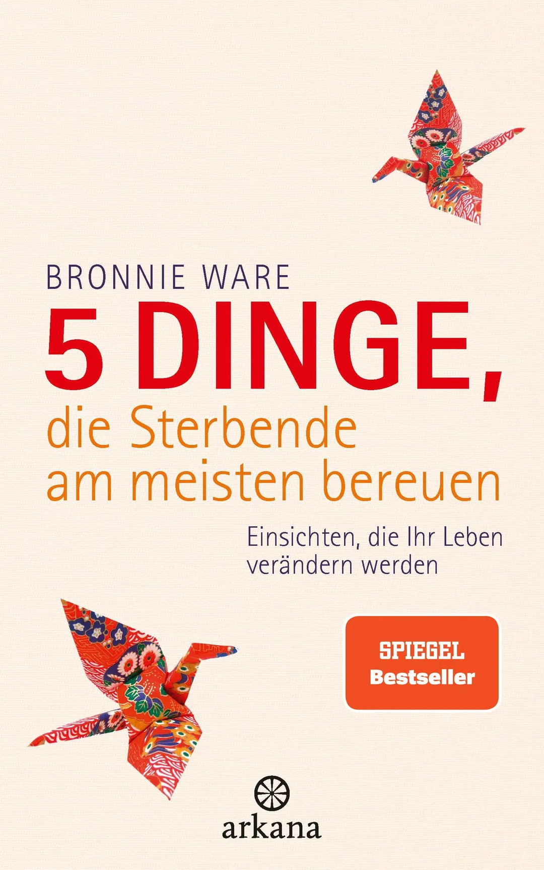 5 Dinge, die Sterbende am meisten bereuen - Bronnie Ware – Bild 1