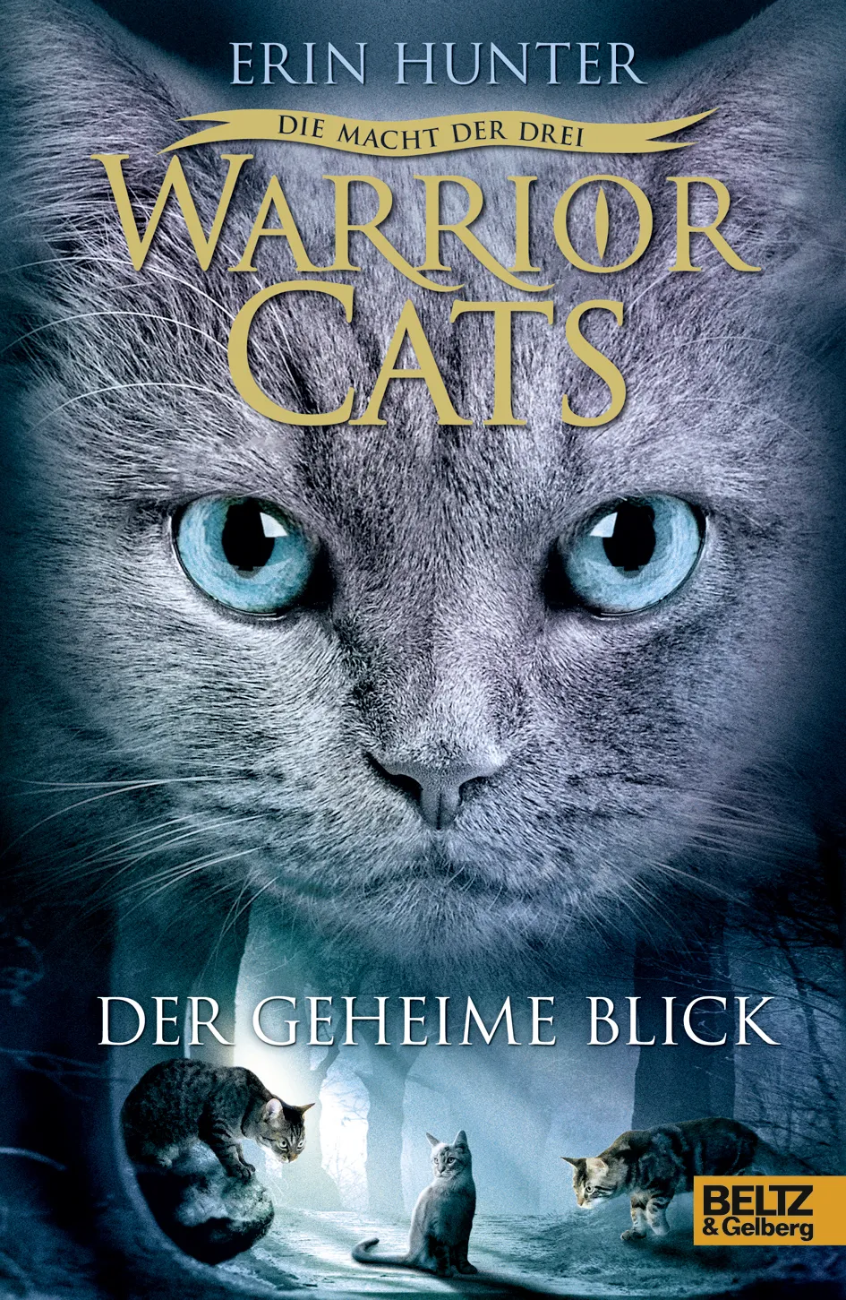 Buch "Warrior Cats - Die Macht der drei. Der geheime Blick - III /Band 1" - Erin Hunter  – Bild 1