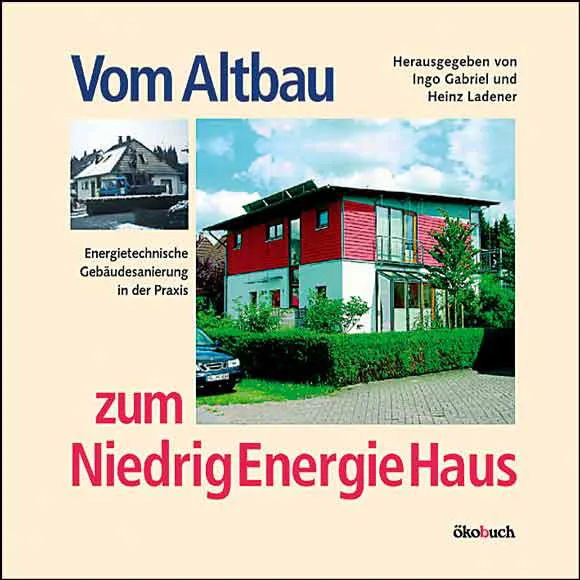 Vom Altbau zum Niedrigenergiehaus - Bild 1