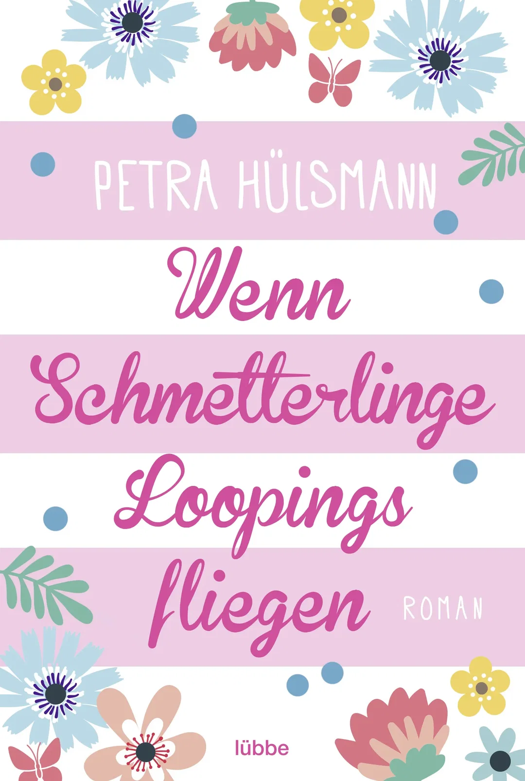 Wenn Schmetterlinge Loopings fliegen - Petra Hülsmann - Bild 1