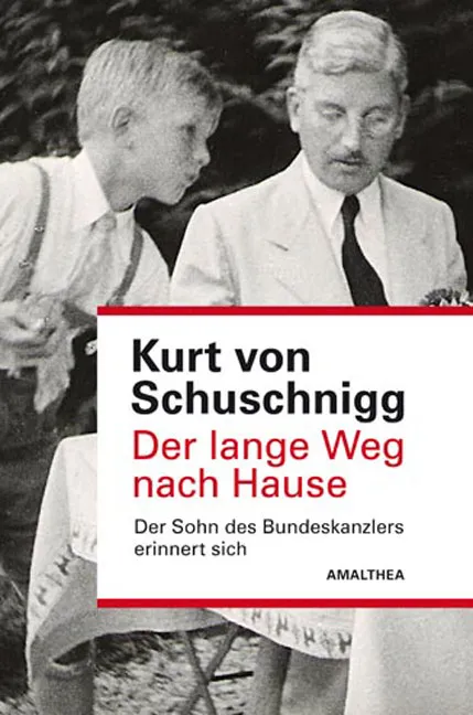 Der lange Weg nach Hause - Kurt von Schuschnigg - Bild 2