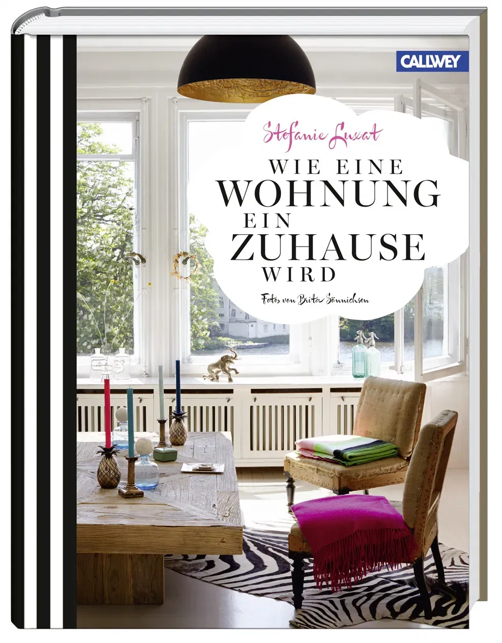 Wie eine Wohnung ein Zuhause wird - Stefanie Luxat - Bild 1