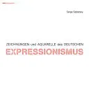 Zeichnungen und Aquarelle des Deutschen Expressionismus - Serge Sabarsky - Bild 1