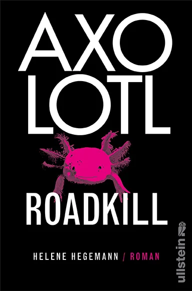 Axolotl Roadkill - Helene Hegemann - Bild 1