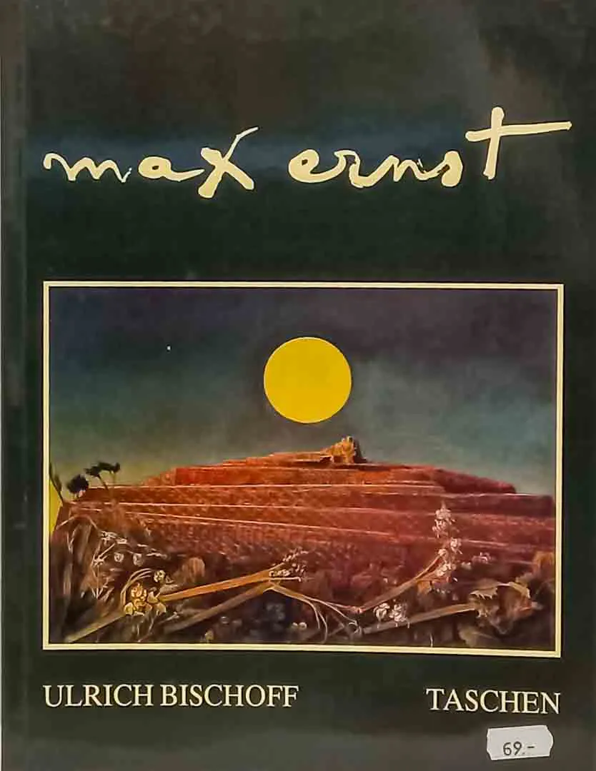 Max Ernst 1891–1976 – Monografie von Ulrich Bischoff | Taschen 1987 - Bild 1