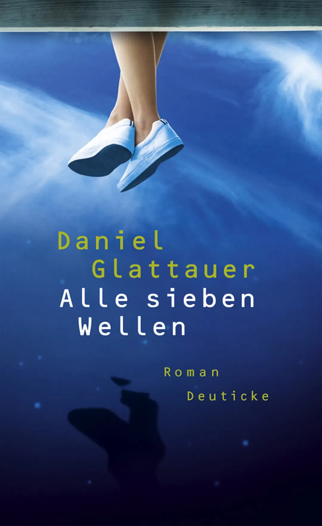 Alle sieben Wellen - Daniel Glattauer - Bild 1
