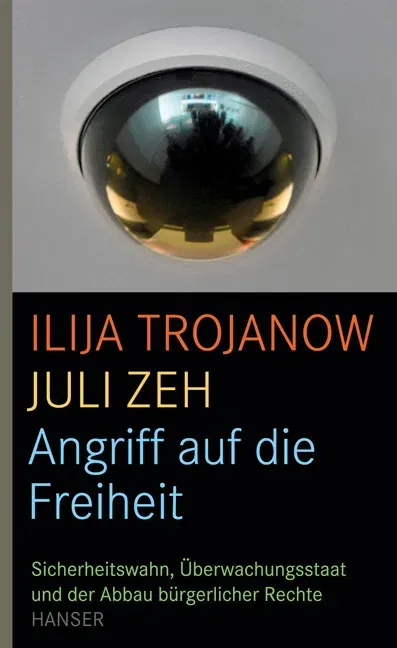 Angriff auf die Freiheit - Ilija Trojanow,Juli Zeh - Bild 2