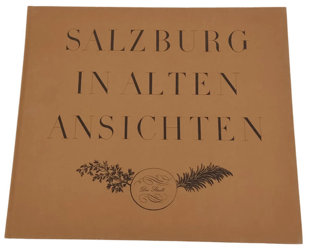 Buch Salzburg in Alten Ansichten "Die Stadt" von Franz Fuhrmann 3. Auflage 1981 – Bild 2