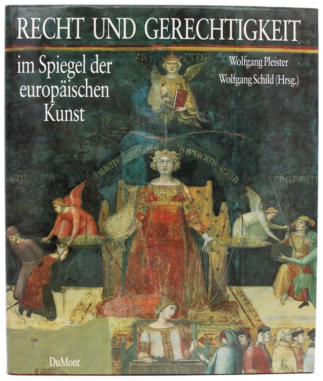  Buch Recht und Gerechtigkeit im Spiegel der europäischen Kunst – Wolfgang Pleister, Wolfgang Schild (Hrsg.), DuMont - Bild 1
