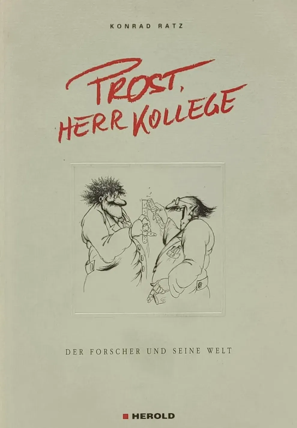 Prost, Herr Kollege - Konrad Ratz - Bild 2