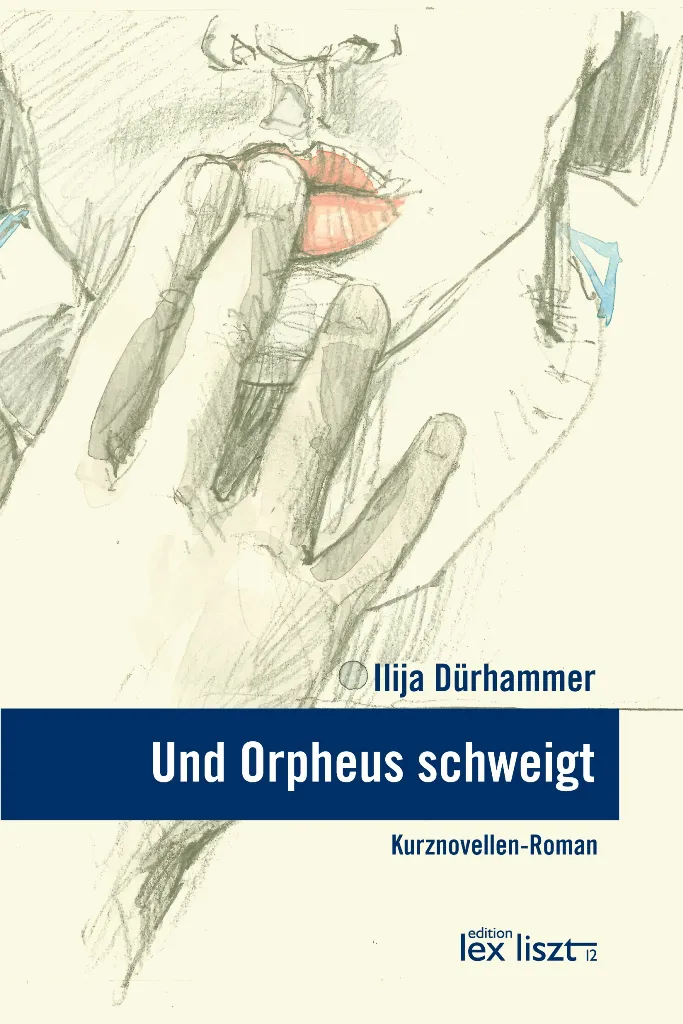 Und Orpheus schweigt - Ilija Dürhammer - Bild 1
