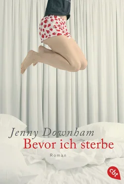 Bevor ich sterbe - Jenny Downham