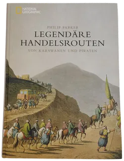 Legendäre Handelsrouten von Karawanen und Piraten - Philip Parker - Bild 1