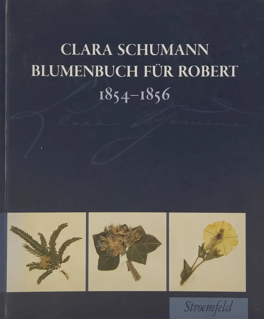 Blumenbuch für Robert, 1854-1856 - Clara Schumann - Bild 2