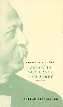 Jenseits von Havel und Spree - Theodor Fontane - Bild 1