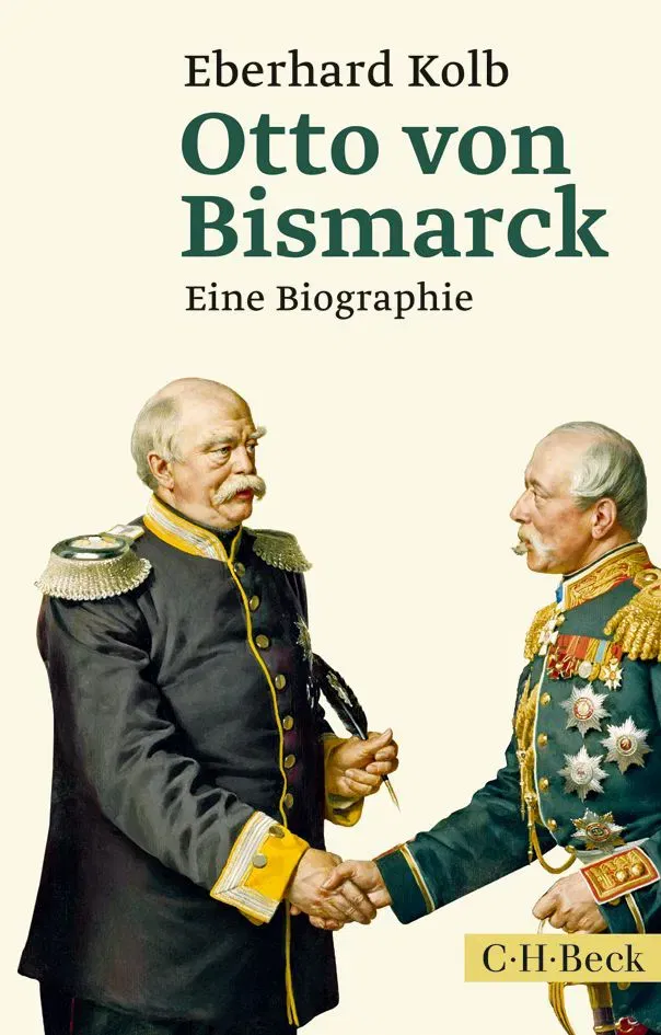 Otto von Bismarck - Eberhard Kolb - Bild 2