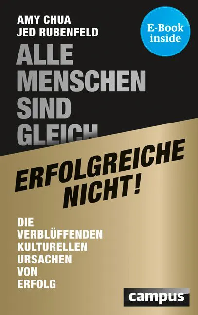 Alle Menschen sind gleich - erfolgreiche nicht - Amy Chua,Jed Rubenfeld – Bild 1