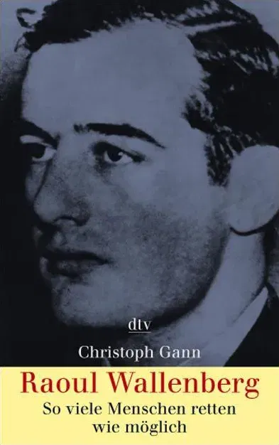 Raoul Wallenberg - Christoph Gann - Bild 2