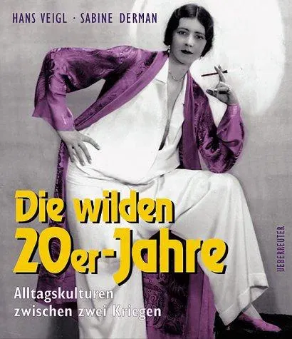 Die wilden 20er Jahre - Hans Veigl - Bild 2