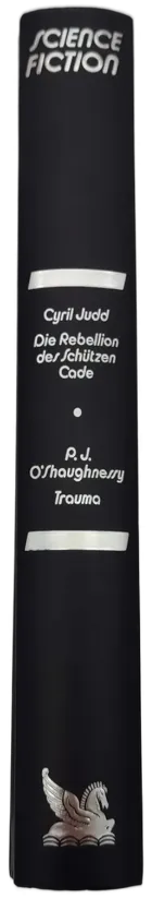 Die Rebellion des Schützen Cade - Cyril Judd / Trauma - P. J. O'Shaughnessy - Bild 2