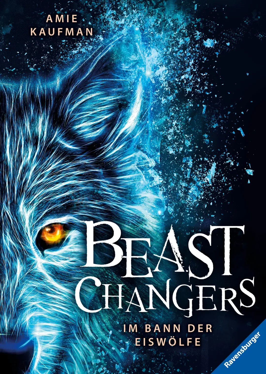Beast Changers, Band 1: Im Bann der Eiswölfe - Amie Kaufman – Bild 1