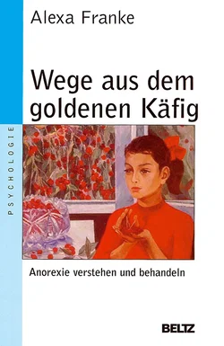 Wege aus dem goldenen Käfig - Alexa Franke