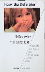 Drück mich mal ganz fest - Roswitha Defersdorf
