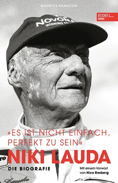 Niki Lauda „Es ist nicht einfach, perfekt zu sein“ - Maurice Hamilton - Bild 1