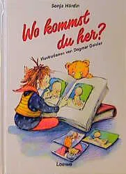Wo kommst du her?
