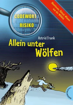 Allein unter Wölfen - Astrid Frank