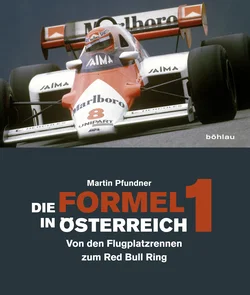 Die Formel 1 in Österreich - Martin Pfundner