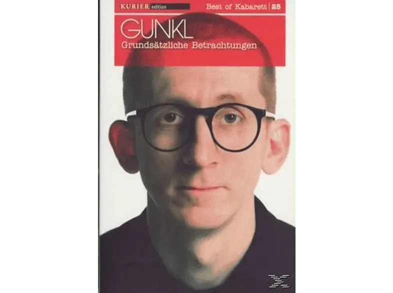 Best of Kabarett 25 GUNKL Grundsätzliche Betrachtungen - Bild 2