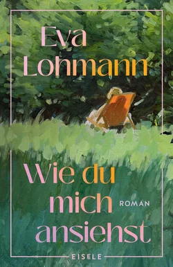 Wie du mich ansiehst - Eva Lohmann