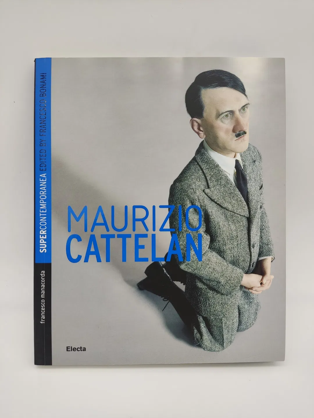 Maurizio Cattelan: Supercontemporanea-  Francesco Manacorda - Bild 1