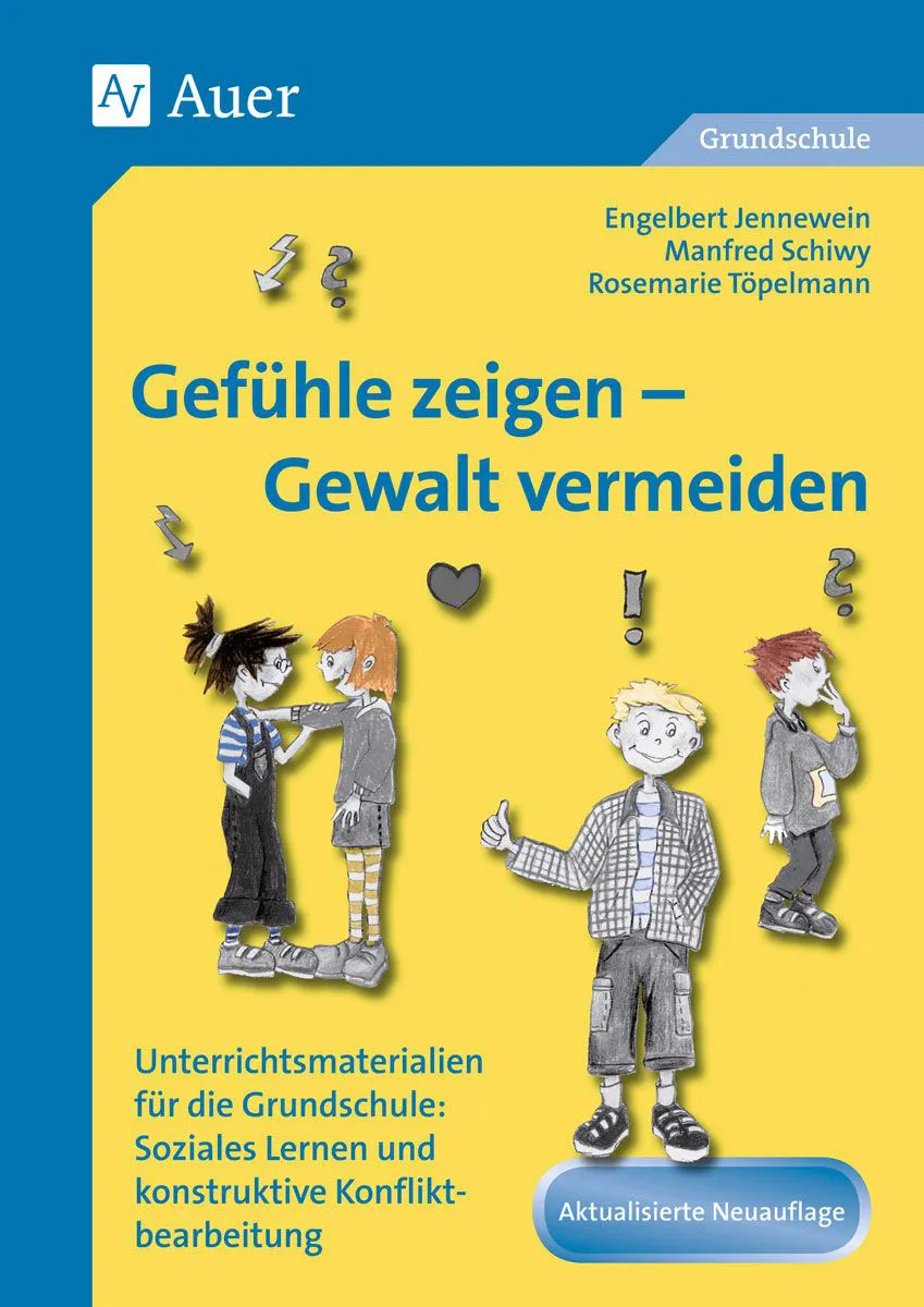 Gefühle zeigen, Gewalt vermeiden - E. Jennewein,M. Schiwy,R. Töpelmann - Bild 1