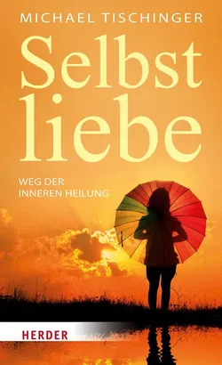 Selbstliebe - Michael Tischinger